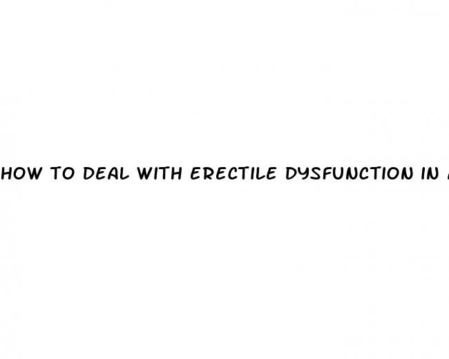 how to deal with erectile dysfunction in a relationship