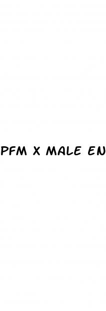 pfm x male enhancement pills
