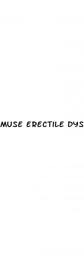 muse erectile dysfunction