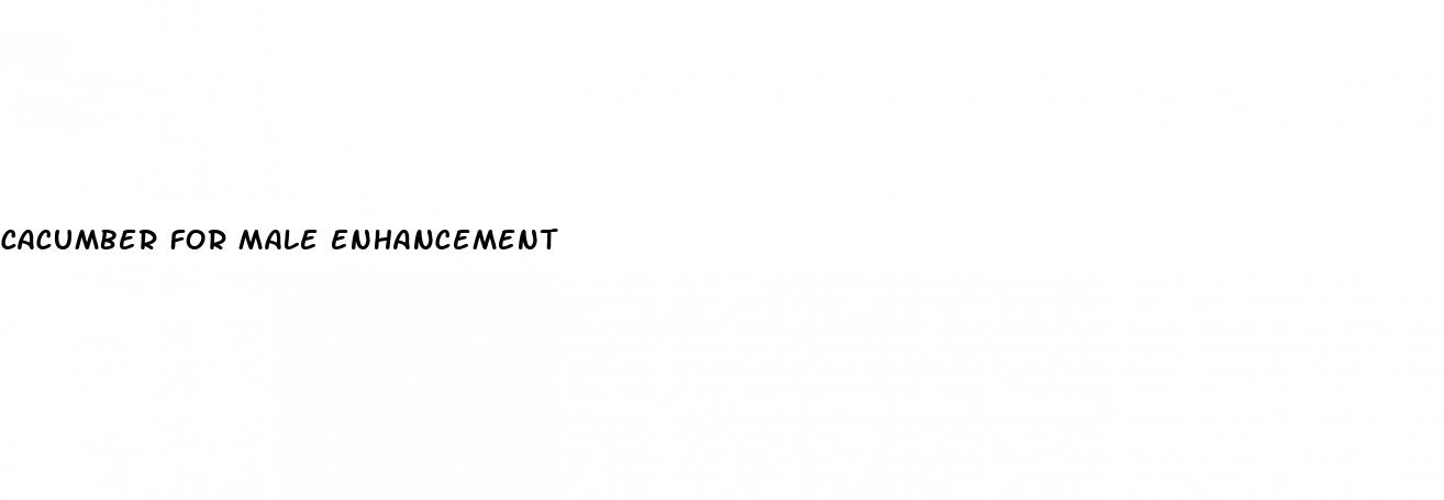cacumber for male enhancement