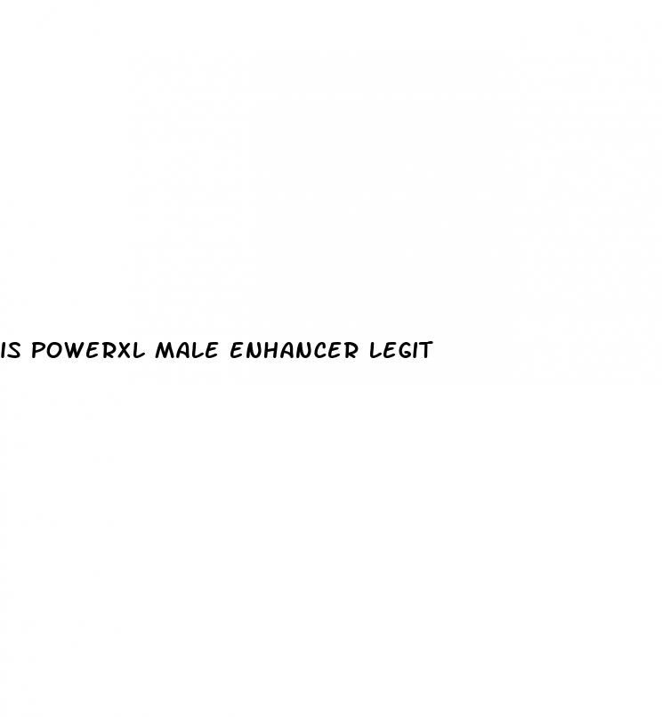 is powerxl male enhancer legit