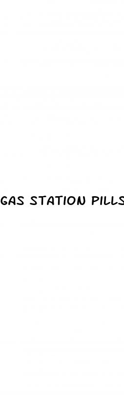 gas station pills for ed