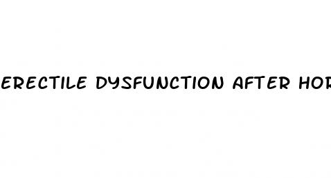 erectile dysfunction after hormone therapy