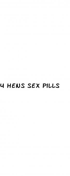 4 hens sex pills