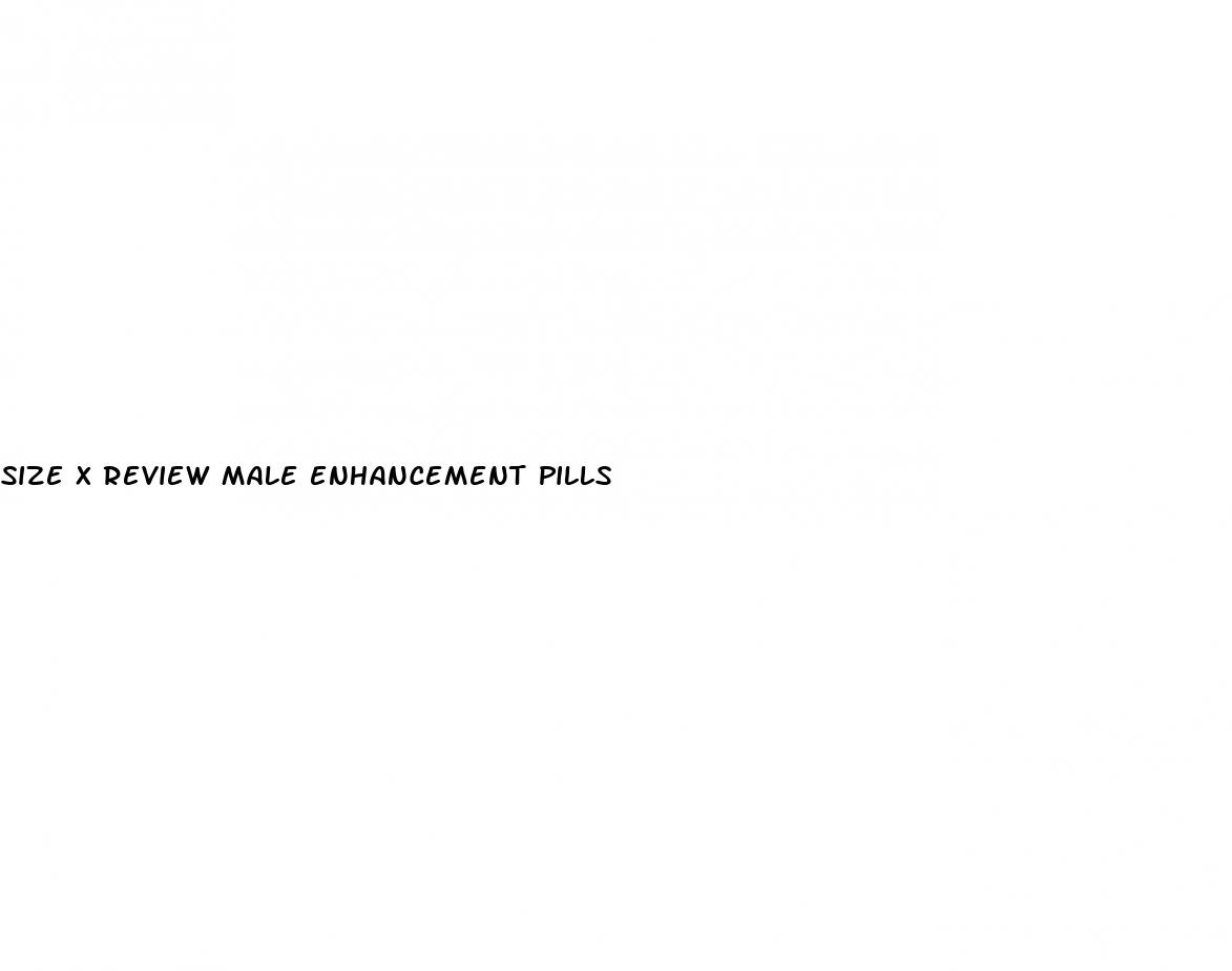 size x review male enhancement pills