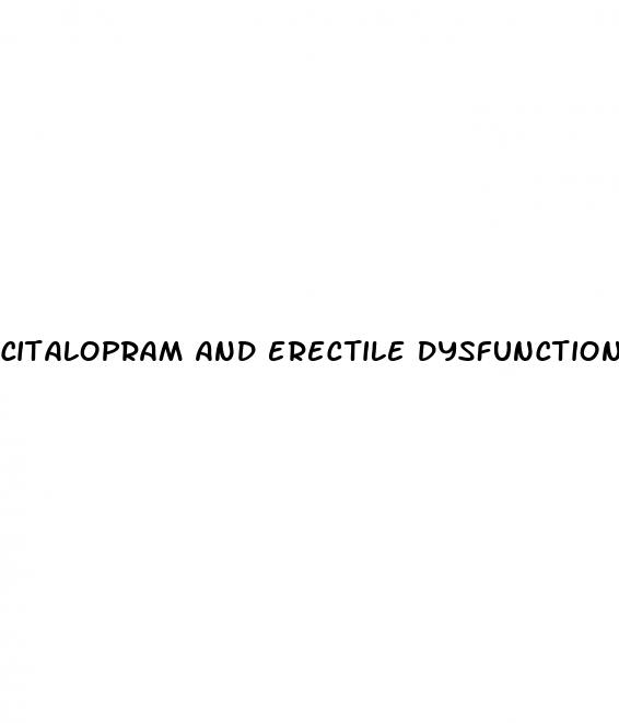 citalopram and erectile dysfunction