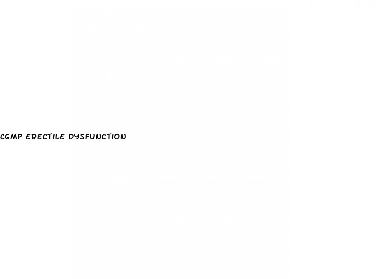 cgmp erectile dysfunction