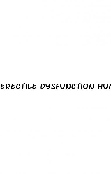 erectile dysfunction humiliation