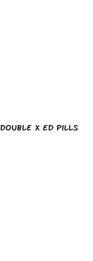 double x ed pills