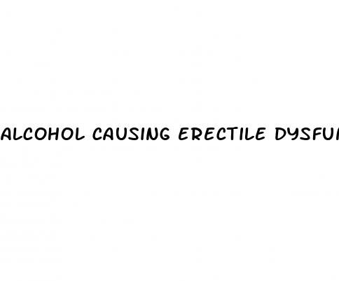 alcohol causing erectile dysfunction