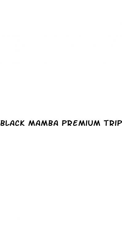black mamba premium triple maximum male enhancement pill