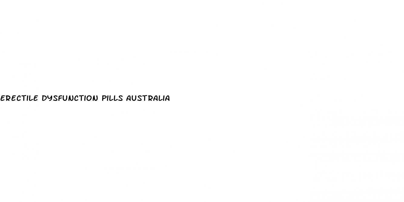 erectile dysfunction pills australia