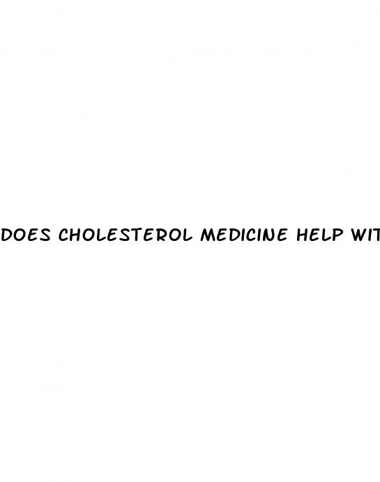 does cholesterol medicine help with erectile dysfunction