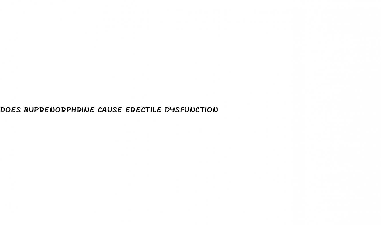 does buprenorphrine cause erectile dysfunction