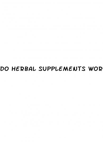 do herbal supplements work for erectile dysfunction