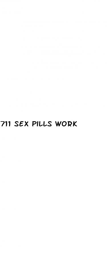 711 sex pills work