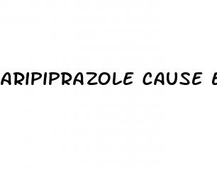 aripiprazole cause erectile dysfunction