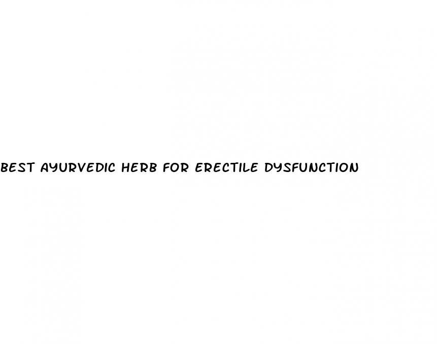 best ayurvedic herb for erectile dysfunction