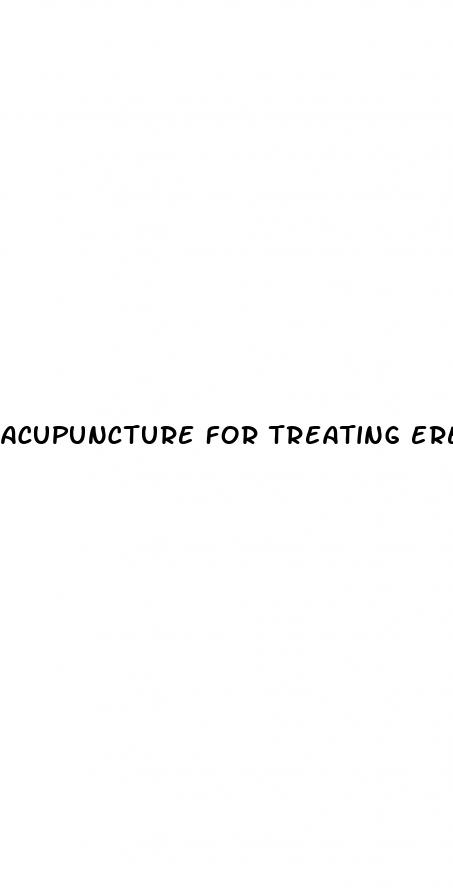 acupuncture for treating erectile dysfunction a systematic review