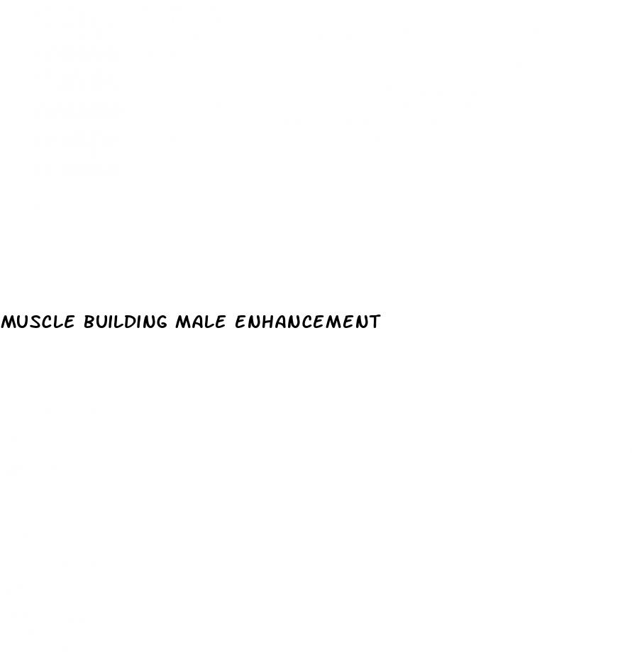 muscle building male enhancement