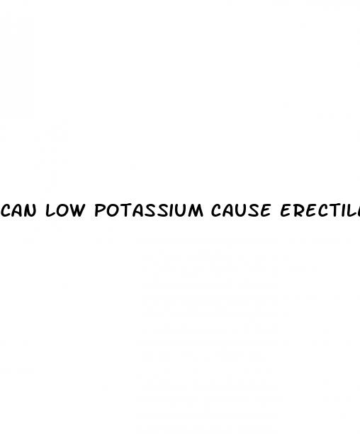 can low potassium cause erectile dysfunction