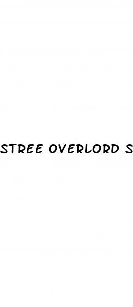 stree overlord sex pills