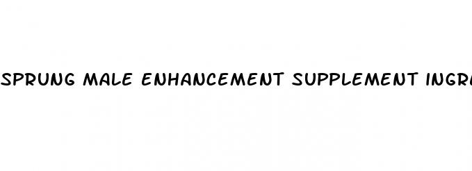 sprung male enhancement supplement ingredients