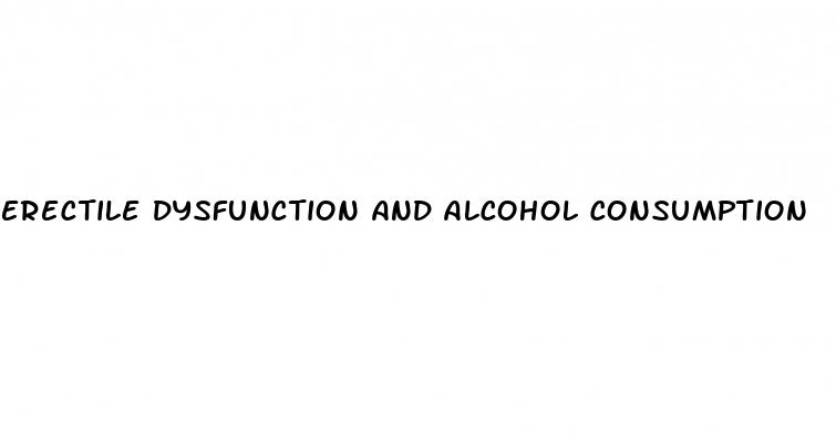 erectile dysfunction and alcohol consumption