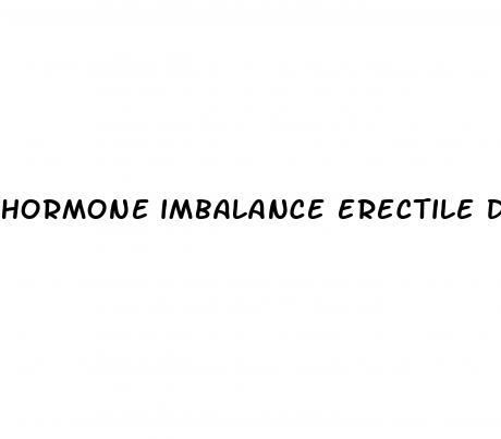 hormone imbalance erectile dysfunction