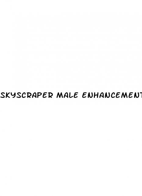 skyscraper male enhancement