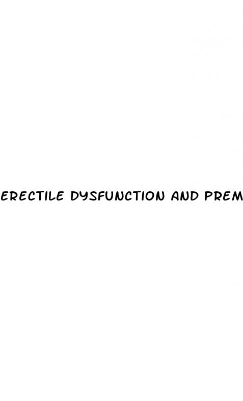 erectile dysfunction and premature ejaculation drugs
