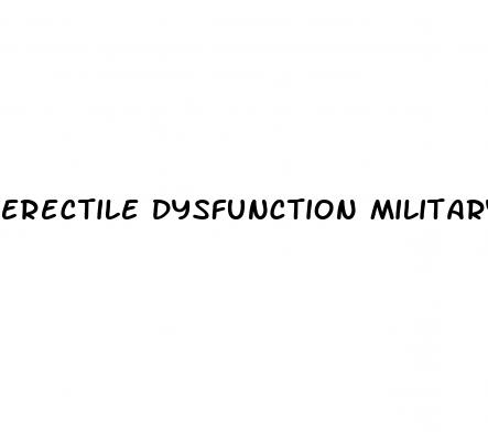 erectile dysfunction military