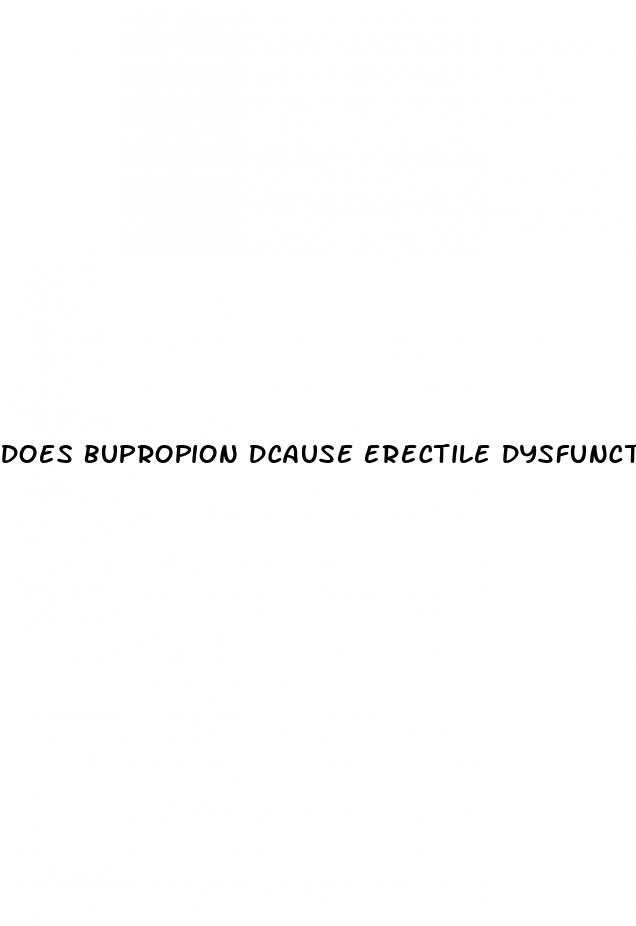 does bupropion dcause erectile dysfunction