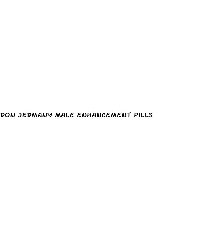 ron jermany male enhancement pills