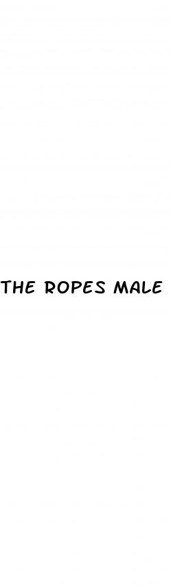 the ropes male enhancement
