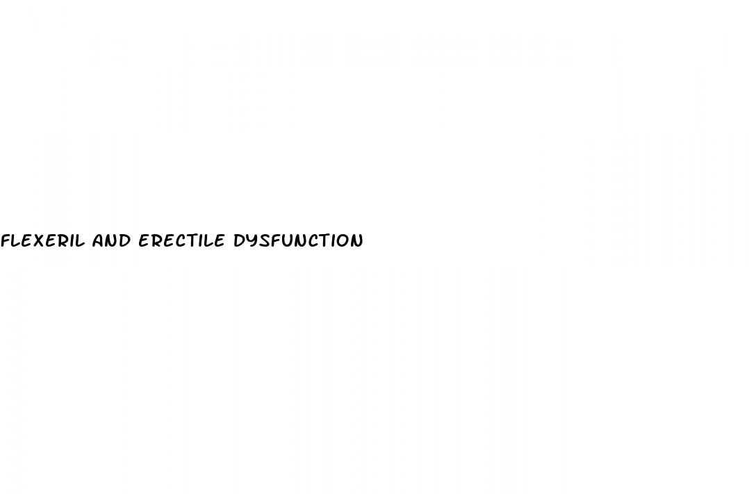 flexeril and erectile dysfunction