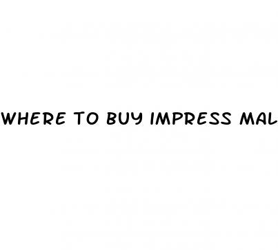 where to buy impress male enhancement