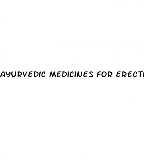 ayurvedic medicines for erectile dysfunction and premature ejaculation