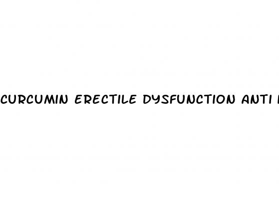 curcumin erectile dysfunction anti inflammatory