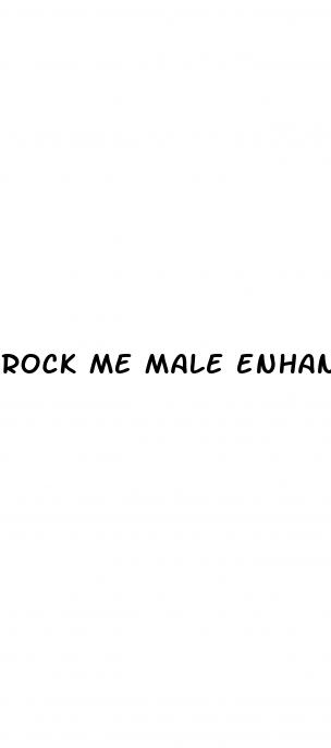 rock me male enhancement