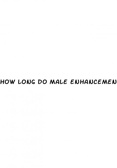 how long do male enhancement take
