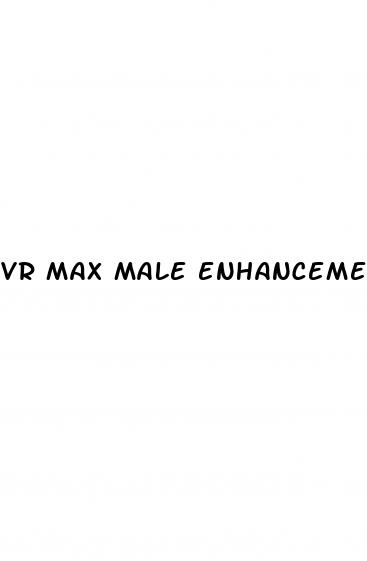 vr max male enhancement