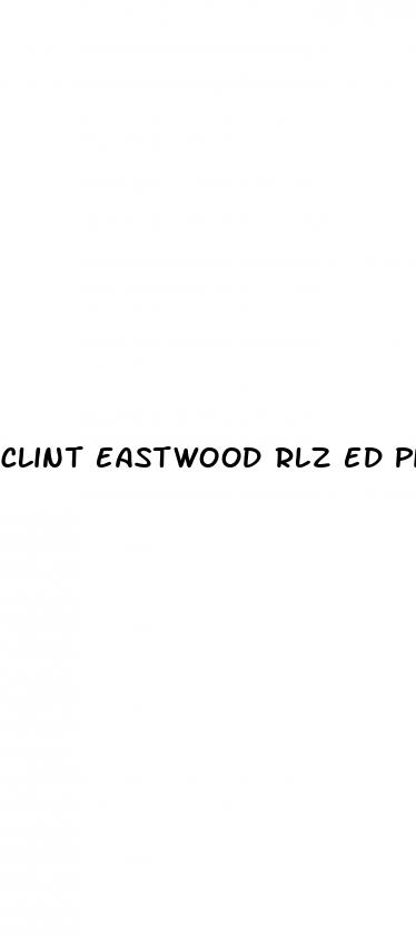 clint eastwood rlz ed pill
