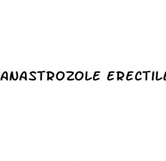 anastrozole erectile dysfunction