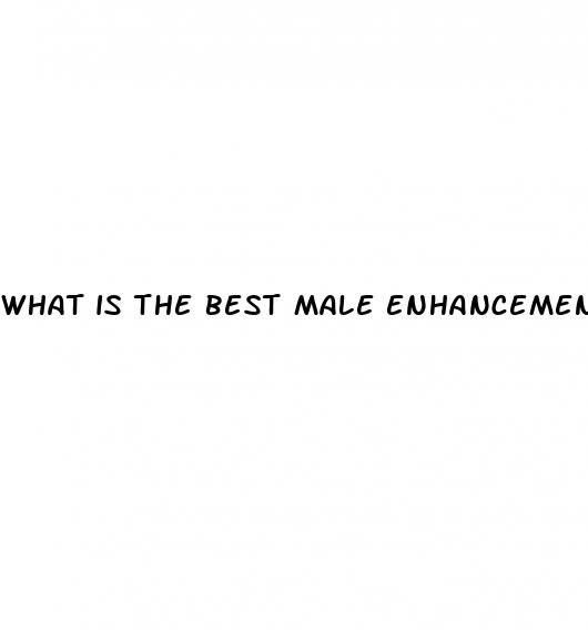 what is the best male enhancement pill to take