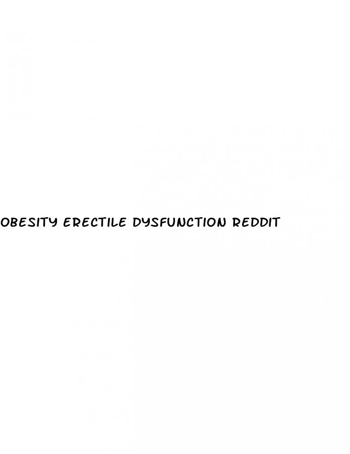 obesity erectile dysfunction reddit