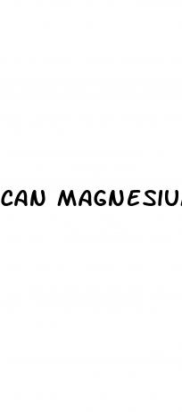 can magnesium glycinate cause erectile dysfunction
