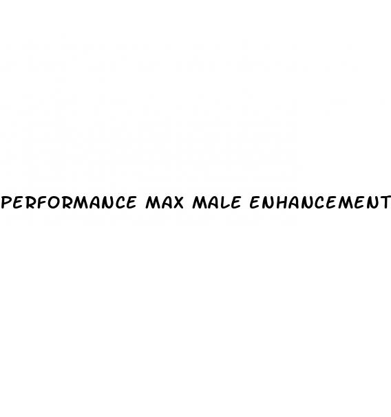 performance max male enhancement