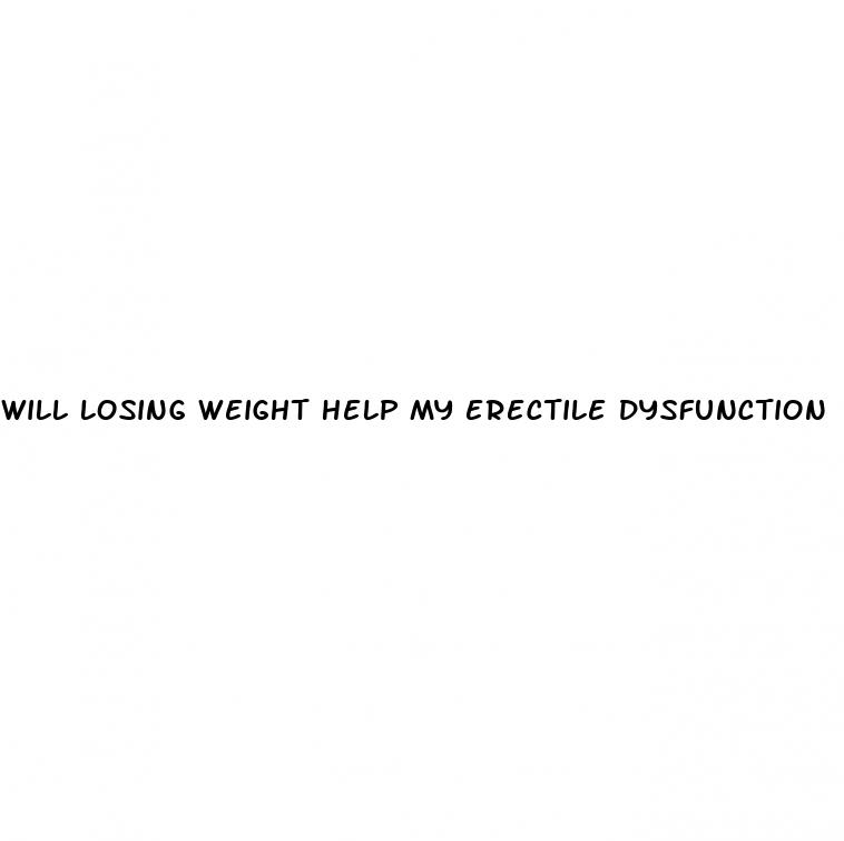 will losing weight help my erectile dysfunction