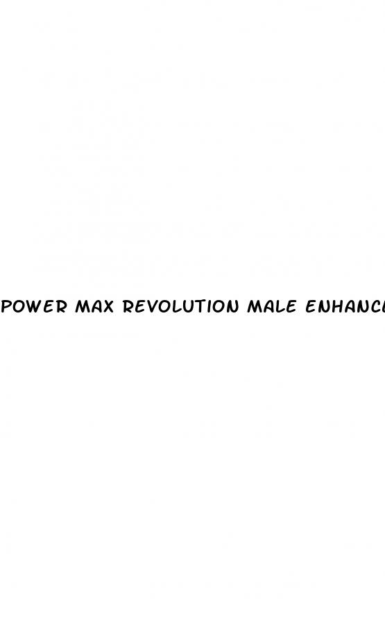 power max revolution male enhancer